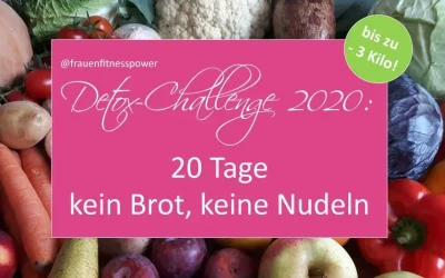 Detox-Challenge 2020 – bist Du dabei?!